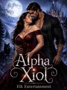 Alpha Xiol Alpha Xiol by Elk Entertainment - Book Cover Background