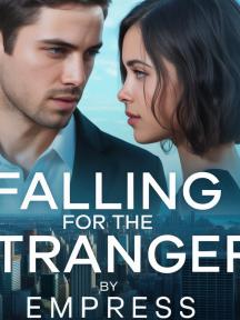 Falling for the stranger by Empress - Book Cover