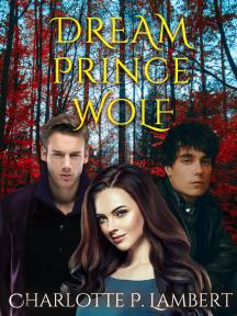 Dream Prince Wolf by Charlotte P Lambert - Book Cover