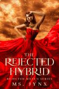 The Rejected Hybrid by Ms. Jynx - Book Cover