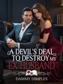 A Devil's Deal To Destroy My Ex-husband by Dammy Dimples - Book Cover Background