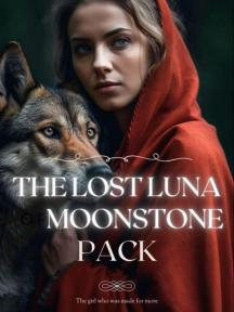 The Lost Luna Of Moonstone Pack by Dud Writes - Book Cover
