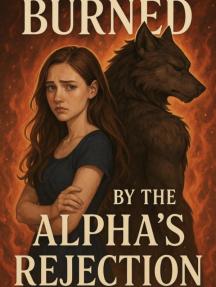 Burned By The Alpha's Rejection by Your Knight - Book Cover Background