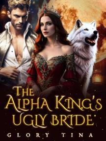 The Alpha King's Ugly Bride by Glory Tina - Book Cover Background