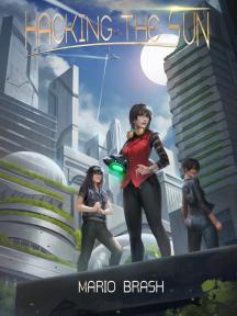 Hacking the Sun by Mario Brash - Book Cover Background