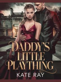 DADDY'S LITTLE PLAYTHING by Kate Ray - Book Cover