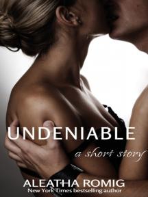 Undeniable by Aleatha Romig - Book Cover Background