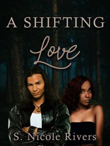 A Shifting Love by S. Nicole Rivers - Book Cover