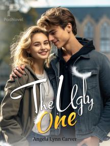 The Ugly One by Angela Lynn Carver - Book Cover