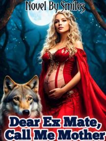 Dear Ex Mate, Call Me Mother by Smilez - Book Cover Background