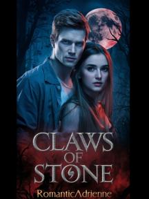 CLAWS OF STONE by RomanticAdrienne - Book Cover Background