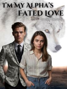 I'm My Alpha's Fated Love by Cara TaleSmith - Book Cover