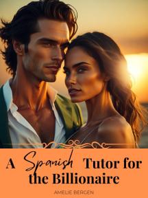 A Spanish Tutor for the Billionaire by Amelie Bergen - Book Cover