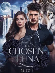 The chosen Luna by Miss F - Book Cover