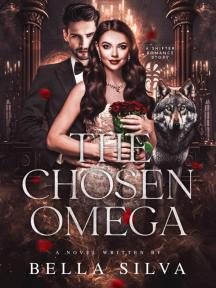 The Chosen Omega. by Bella Silva - Book Cover Background