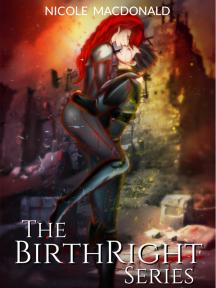 The Birthright Series by Nicole MacDonald - Book Cover
