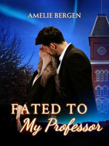 Fated to My Professor by Amelie Bergen - Book Cover