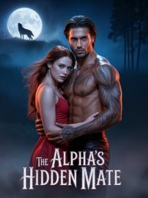 The alpha hidden mate The alpha hidden mate by Royal Fairy - Book Cover Background