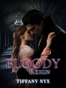 Bloody Reign by Tiffany Nyx - Book Cover