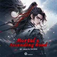 Mortal's Ascending Road by Xian Yu Tai Dan - Book Cover Background