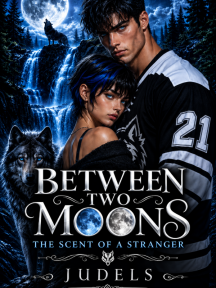 Between Two Moons: The Scent of a Stranger by Judels - Book Cover Background