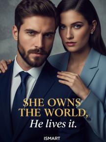 She owns the World, He Just Lives in It. by ISMART - Book Cover