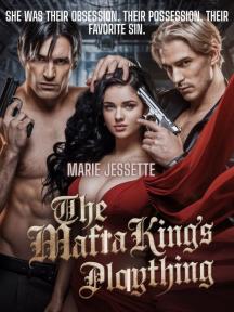 The Mafia Kings Plaything. by Marie Jessette - Book Cover