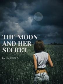 The Moon and Her Secret by harukiko - Book Cover Background