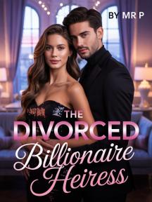 The Divorced Billionaire Heiress by Mr.P - Book Cover Background