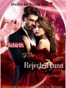 Rebirth Of The Rejected Luna by Beauty Rose - Book Cover Background