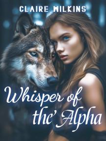 Whisper of the Alpha by Claire Wilkins - Book Cover