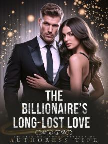 The Billionaire's Long-Lost Love by Authoress Ti Fe - Book Cover Background