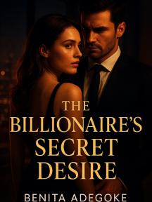 The Billionaire’s Secret Desire by Benita Adegoke - Book Cover