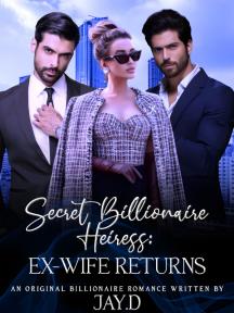 Secret Billionaire Heiress: Ex-wife Returns by Jay.D - Book Cover Background