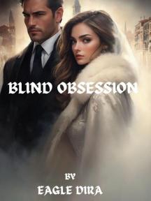 BLIND OBSESSION by Eagle Dira - Book Cover