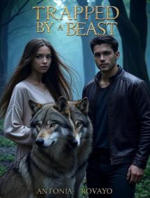 TRAPPED BY A BEAST by Antonia Rovayo - Book Cover Background
