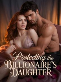 Protecting the Billionaire's Daughter by Lara Hills - Book Cover