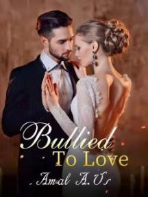 Bullied to Love by Amal A. Usman - Book Cover