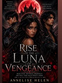 Rise Of The Luna Of Vengeance by Annelise - Book Cover
