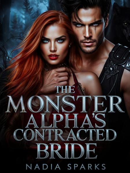 THE MONSTER ALPHA'S CONTRACTED BRIDE by Nadia Sparks - Book Cover