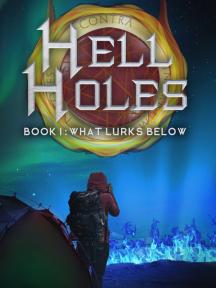 Hell Holes: What Lurks Below by Donald Firesmith - Book Cover