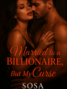 MARRIED TO A BILLIONAIRE BUT MY CURSE by Sosa - Book Cover