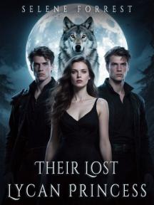 Their Lost Lycan Princess by Selene Forrest - Book Cover