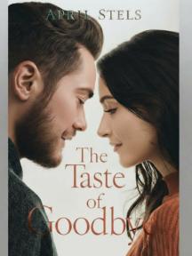 The Taste of Goodbye by April Stels - Book Cover