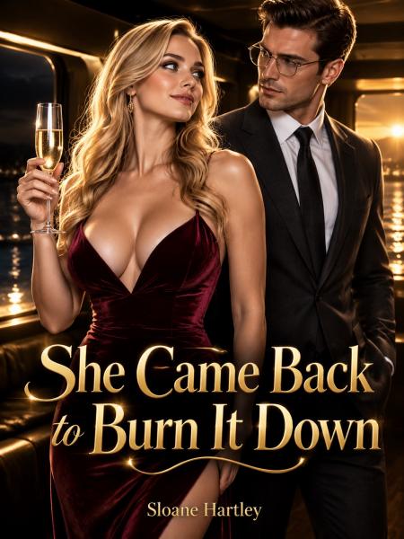 She Came Back to Burn It Down by Sloane Hartley - Book Cover