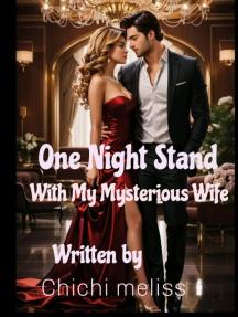 One Night Stand with My Mysterious Wife by Chichi Meliss - Book Cover