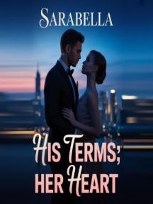 His Terms; Her Heart by Sarabella - Book Cover Background