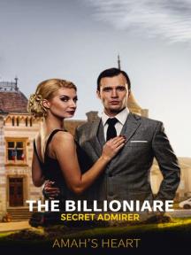 The Billionaire Secret Admirer by Amah's Heart - Book Cover Background