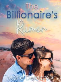 The Billionaire's Rumor by Marie Delacroix - Book Cover