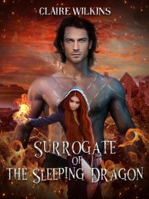 Surrogate of the Sleeping Dragon by Claire Wilkins - Book Cover